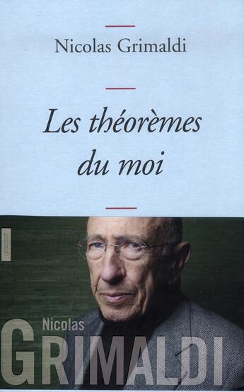 Couverture du livre « Les théorèmes du moi » de Nicolas Grimaldi aux éditions Grasset Et Fasquelle