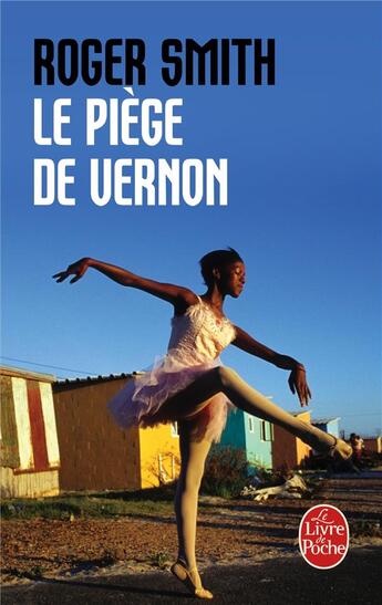 Couverture du livre « Le piège de Vernon » de Roger Smith aux éditions Le Livre De Poche