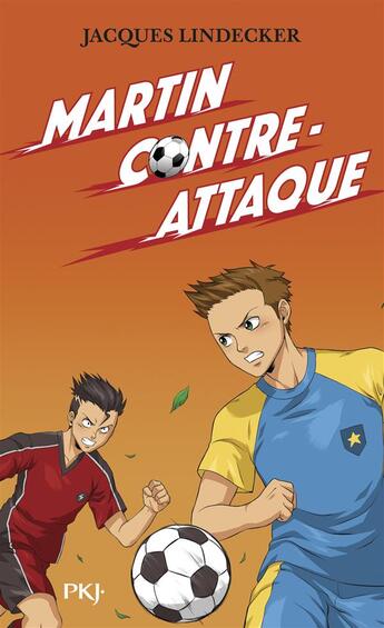 Couverture du livre « Gagne t.4 ; Martin contre-attaque » de Jacques Lindecker aux éditions Pocket Jeunesse