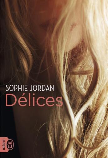 Couverture du livre « Délices » de Sophie Jordan aux éditions J'ai Lu