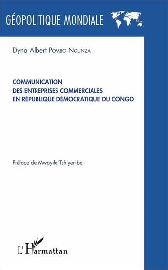 Couverture du livre « Communication des entreprises commerciales en republique democratique du congo » de Pombo Ngunza D A. aux éditions L'harmattan