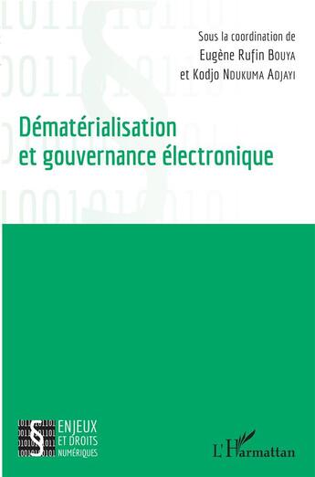 Couverture du livre « Dématérialisation et gouvernance électronique » de Eugene Rufin Bouya et Dodjo Ndukuma Adjayi aux éditions L'harmattan