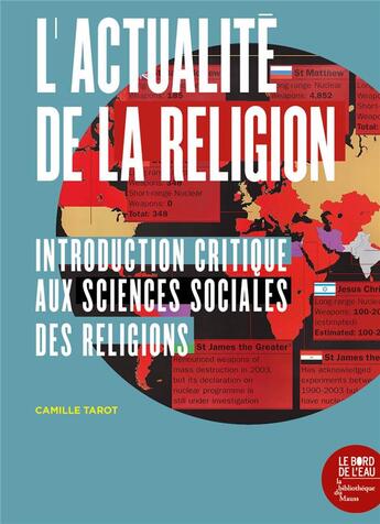 Couverture du livre « L'actualité de la religion ; introduction critique aux sciences sociales des religions » de Camille Tarot aux éditions Bord De L'eau