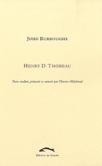 Couverture du livre « Henry d. thoreau » de John Burroughs aux éditions Editions Du Sandre