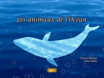 Couverture du livre « Les animaux des oceans [kamishibai] » de Besson/Ikeda aux éditions Mk67