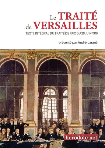 Couverture du livre « Le traité de Versailles » de Andre Larane aux éditions Herodote.net