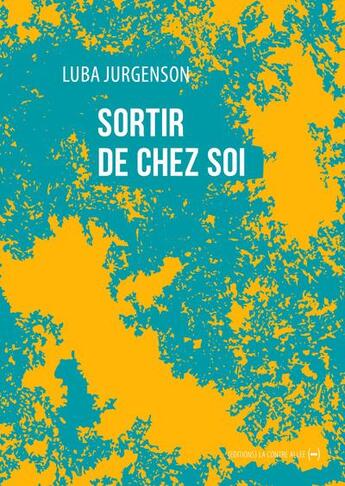 Couverture du livre « Sortir de chez soi » de Luba Jurgenson aux éditions La Contre Allee