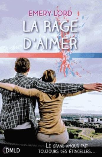 Couverture du livre « La rage d'aimer » de Emery Lord aux éditions Dreamland