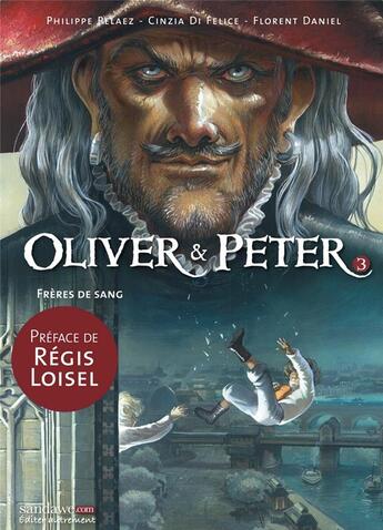Couverture du livre « Oliver & Peter T.3 » de Cinzia Di Felice et Philippe Pelaez aux éditions Sandawe