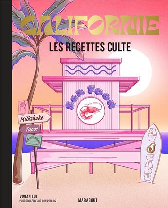 Couverture du livre « Les recettes culte : Californie » de Vivian Lui aux éditions Marabout