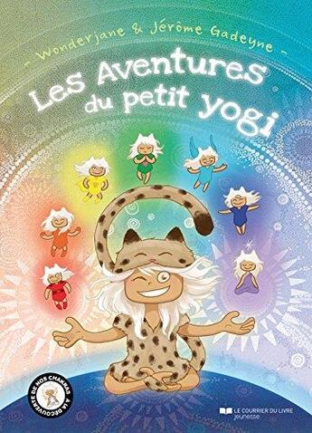 Couverture du livre « Les aventures du petit yogi t.1 » de Wonderjane et Jerome Gadeyne aux éditions Courrier Du Livre