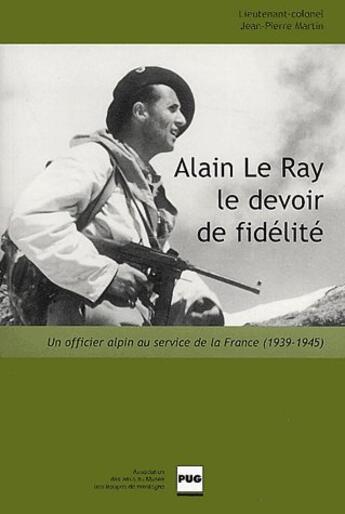 Couverture du livre « Alain le ray : un officier alpin au service de la france » de Martin aux éditions Pu De Grenoble