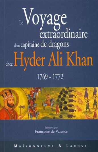 Couverture du livre « Le Voyage Extraordinaire D Un Capitaine De Dragons Chez Hyder Ali Khan 1769 - 1772 » de Hugau C aux éditions Maisonneuve Larose