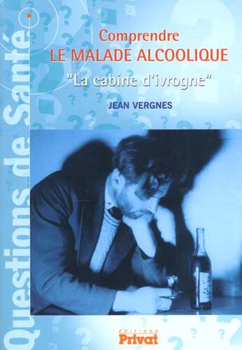 Couverture du livre « Comprendre le malade alcoolique » de A Preciser aux éditions Actes Sud