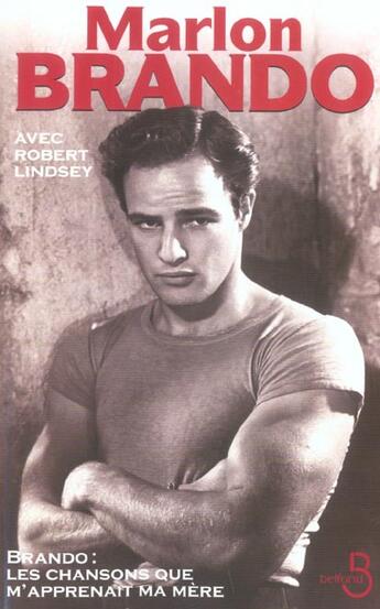 Couverture du livre « Brando les chansons que m'apprenait ma mere » de Brando Marlon aux éditions Belfond