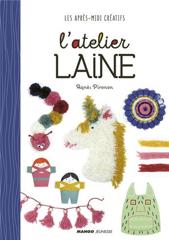 Couverture du livre « L'atelier laine » de Agnes Pironon aux éditions Mango