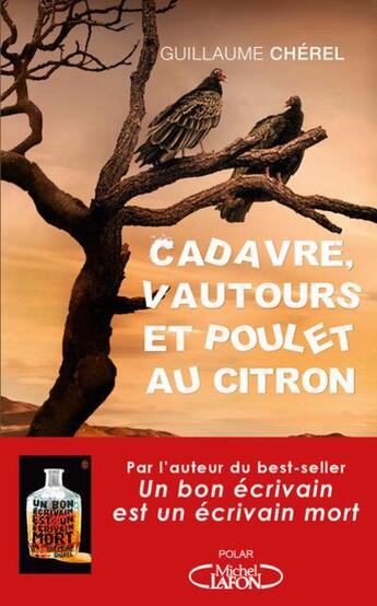 Couverture du livre « Cadavre, vautours et poulet au citron » de Guillaume Cherel aux éditions Michel Lafon