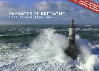 Couverture du livre « L'agenda-calendrier 2016 ; paysages de Bretagne » de  aux éditions Hugo Image