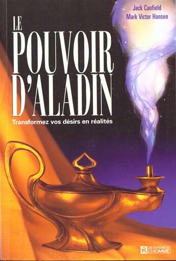 Couverture du livre « Le Pouvoir D'Aladin » de Jack Canfield aux éditions Editions De L'homme