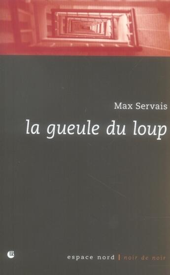 Couverture du livre « La gueule du loup » de Servais/Max aux éditions Espace Nord