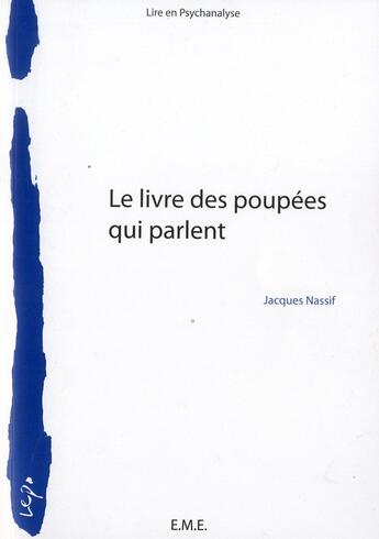 Couverture du livre « Le livre des poupées qui parlent » de Jacques Nassif aux éditions Eme Editions