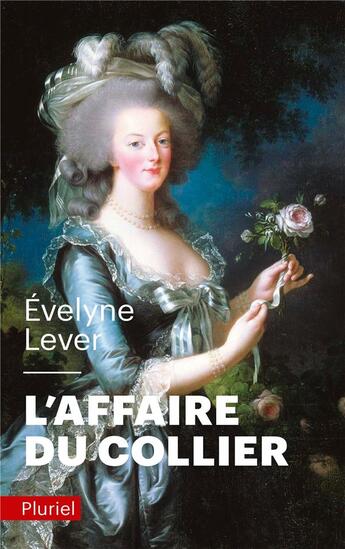 Couverture du livre « L'affaire du collier » de Evelyne Lever aux éditions Pluriel