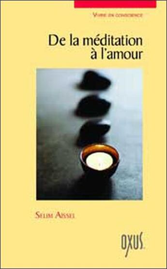 Couverture du livre « De la méditation à l'amour » de Selim Aissel aux éditions Oxus