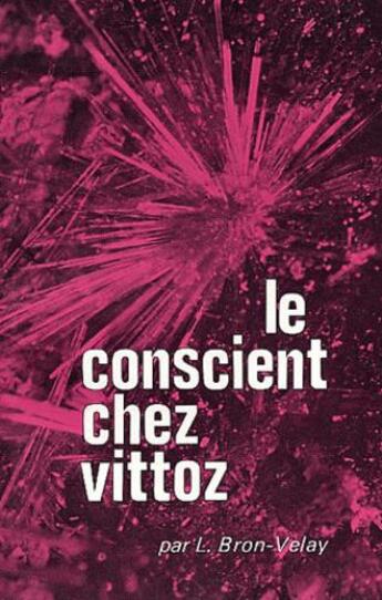 Couverture du livre « Conscient chez vittoz » de Bron Velay aux éditions Tequi