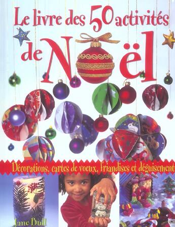 Couverture du livre « Le Livre Des 50 Activites De Noel » de Jane Bull aux éditions Langue Au Chat