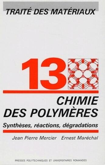 Couverture du livre « Chimie des polymeres - traite des materiaux - volume 13 » de Marechal/Mercier aux éditions Ppur