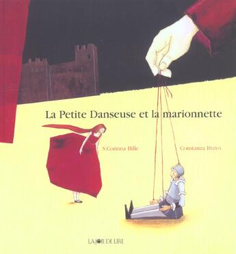 Couverture du livre « La petite danseuse et la marionnette » de Bille/Bravo aux éditions La Joie De Lire