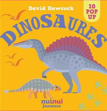 Couverture du livre « Saisissants pop-up ; dinosaures » de David Hawcock aux éditions Nuinui Jeunesse