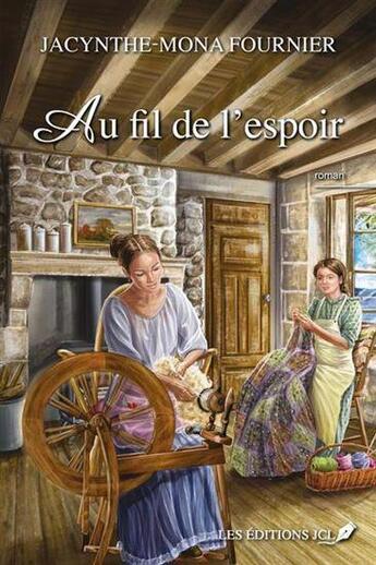 Couverture du livre « Au fil de l'espoir » de Jacynthe-Mona Fournier aux éditions Jcl