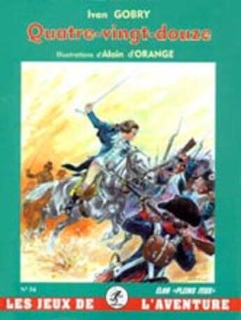 Couverture du livre « Quatre-vingt douze » de Yvan Gobry aux éditions Elor