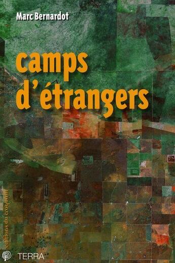 Couverture du livre « Camps d'étrangers » de Marc Bernardot aux éditions Croquant