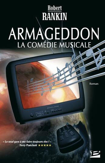 Couverture du livre « Armageddon, la comédie musicale » de Robert Rankin aux éditions Bragelonne