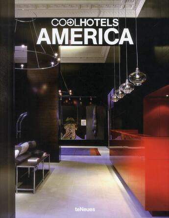 Couverture du livre « Cool hotels America » de  aux éditions Teneues - Livre