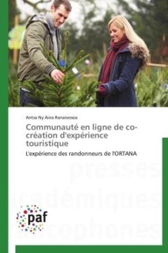 Couverture du livre « Communaute en ligne de co-creation d'experience touristique - l'experience des randonneurs de l'orta » de Ranaivosoa A N A. aux éditions Presses Academiques Francophones