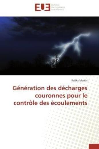 Couverture du livre « Generation des decharges couronnes pour le controle des ecoulements » de Mestiri-R aux éditions Editions Universitaires Europeennes