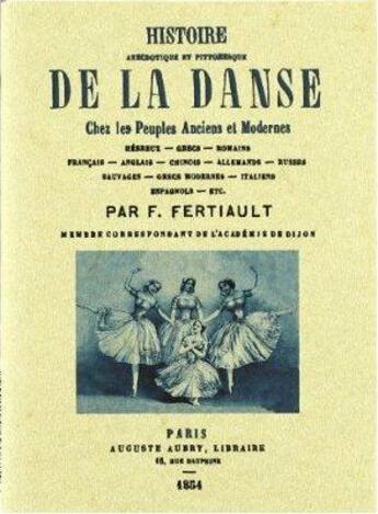 Couverture du livre « Histoire anecdotique et pittoresque de la danse » de F. Fertiault aux éditions Maxtor