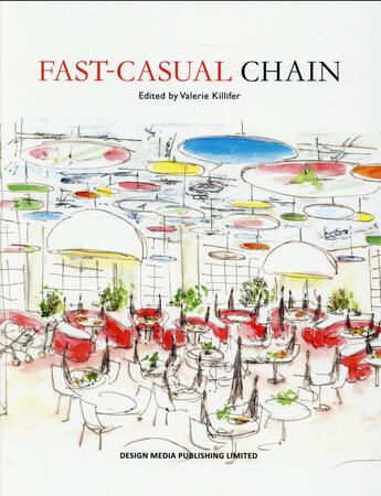 Couverture du livre « Fast casual chain » de Valeri Killifer aux éditions Design Media