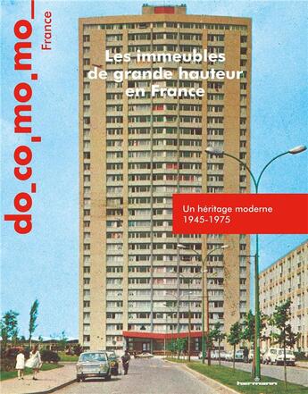 Couverture du livre « Les immeubles de grande hauteur en france - un heritage moderne 1945-1975, bulletin docomomo france, » de Richard Klein aux éditions Hermann