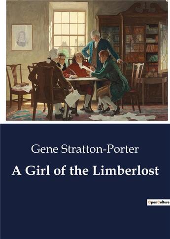 Couverture du livre « A Girl of the Limberlost » de Gene Stratton-Porter aux éditions Culturea