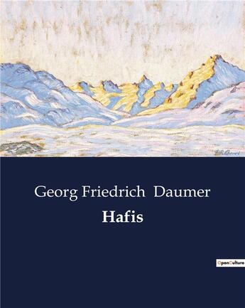 Couverture du livre « Hafis » de Georg Friedrich Daumer aux éditions Culturea