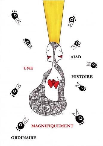 Couverture du livre « Une Histoire Magnifiquement Ordinaire » de Aiad aux éditions Thebookedition.com