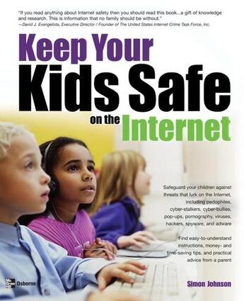 Couverture du livre « Keep your kids safe on the internet » de Johnson Simon aux éditions Mcgraw-hill Education