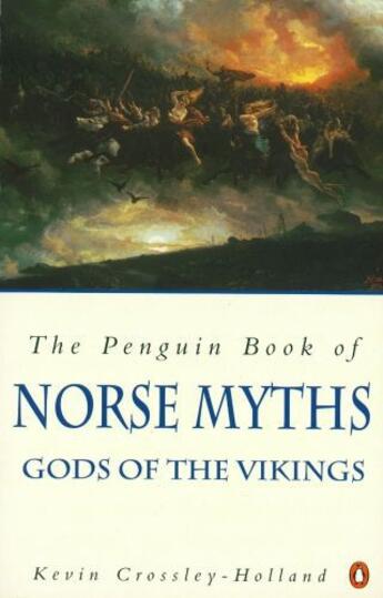 Couverture du livre « The Penguin Book of Norse Myths » de Kevin Crossley-Holland aux éditions Penguin Books Ltd Digital