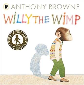 Couverture du livre « Willy the Wimp 30Th Anniversary Edition » de Anthony Browne aux éditions Walker Books
