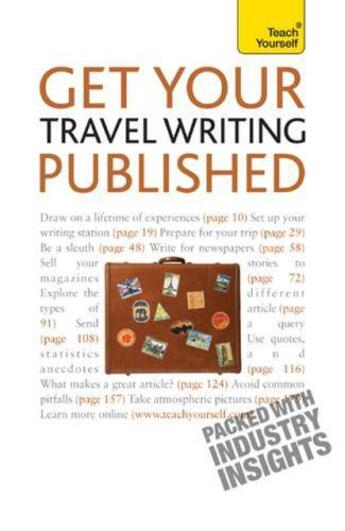 Couverture du livre « Get Your Travel Writing Published: Teach Yourself » de Dial Cynthia aux éditions Hodder Education Digital