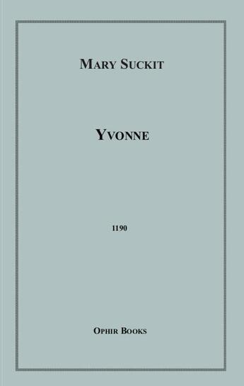 Couverture du livre « Yvonne » de Mary Suckit aux éditions Epagine